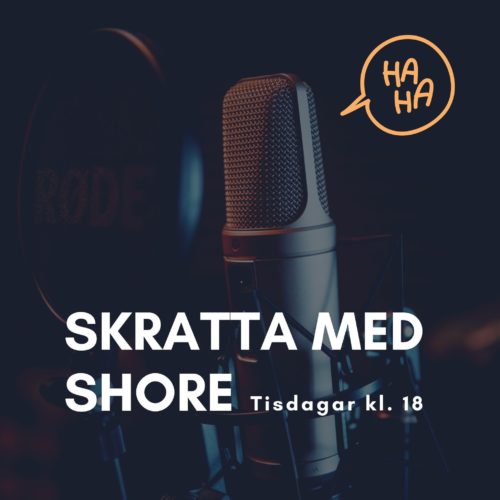 Skratta med Shore